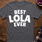 Best Lola Ever T-Shirt