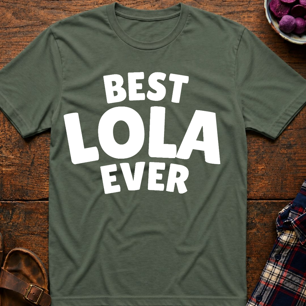 Best Lola Ever T-Shirt