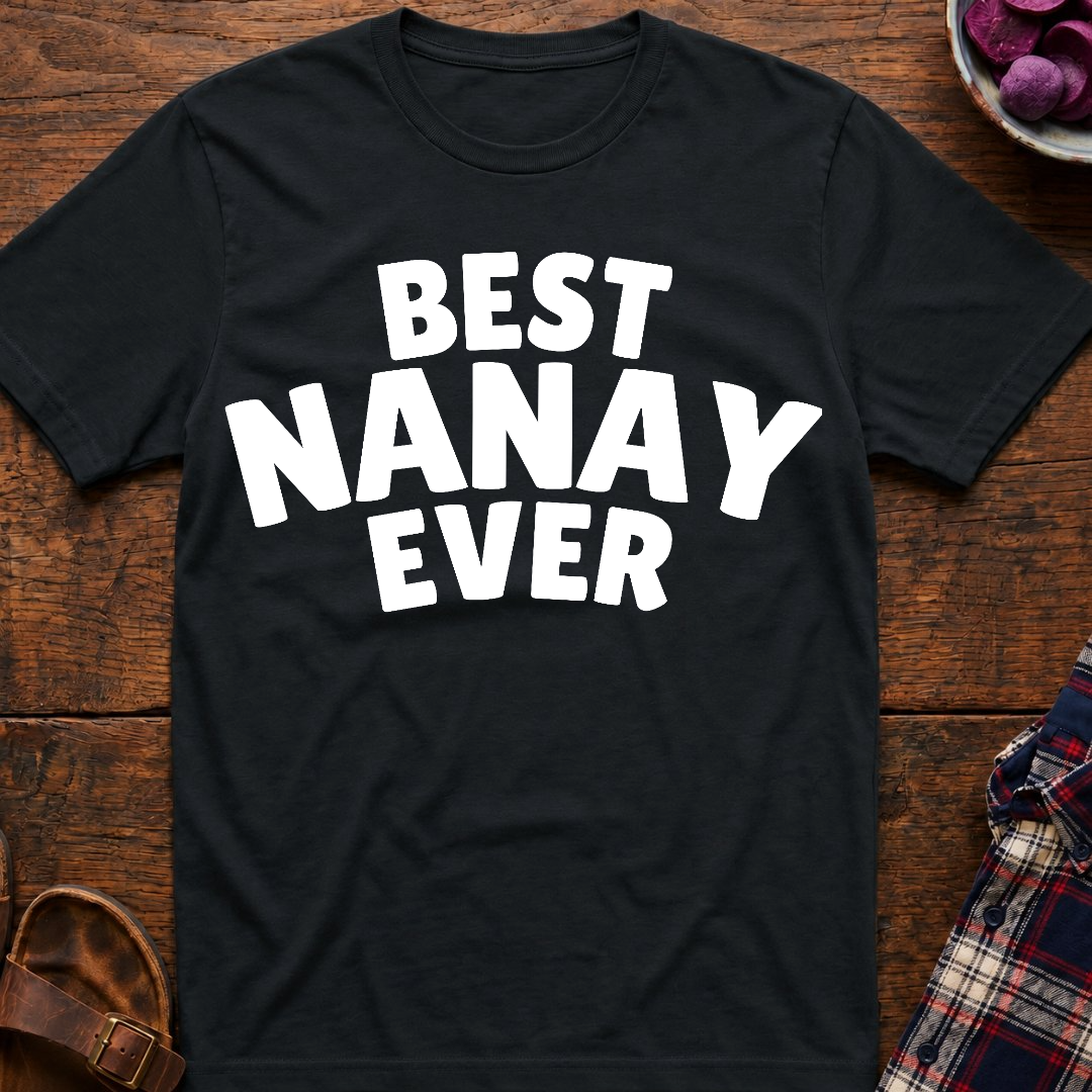 Best Nanay Ever T-Shirt