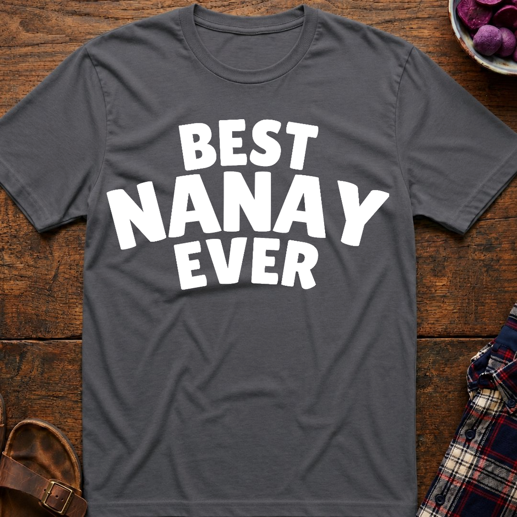 Best Nanay Ever T-Shirt