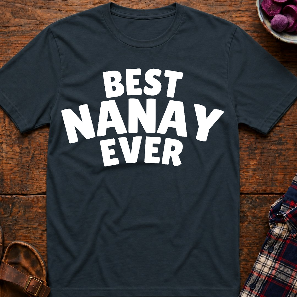 Best Nanay Ever T-Shirt