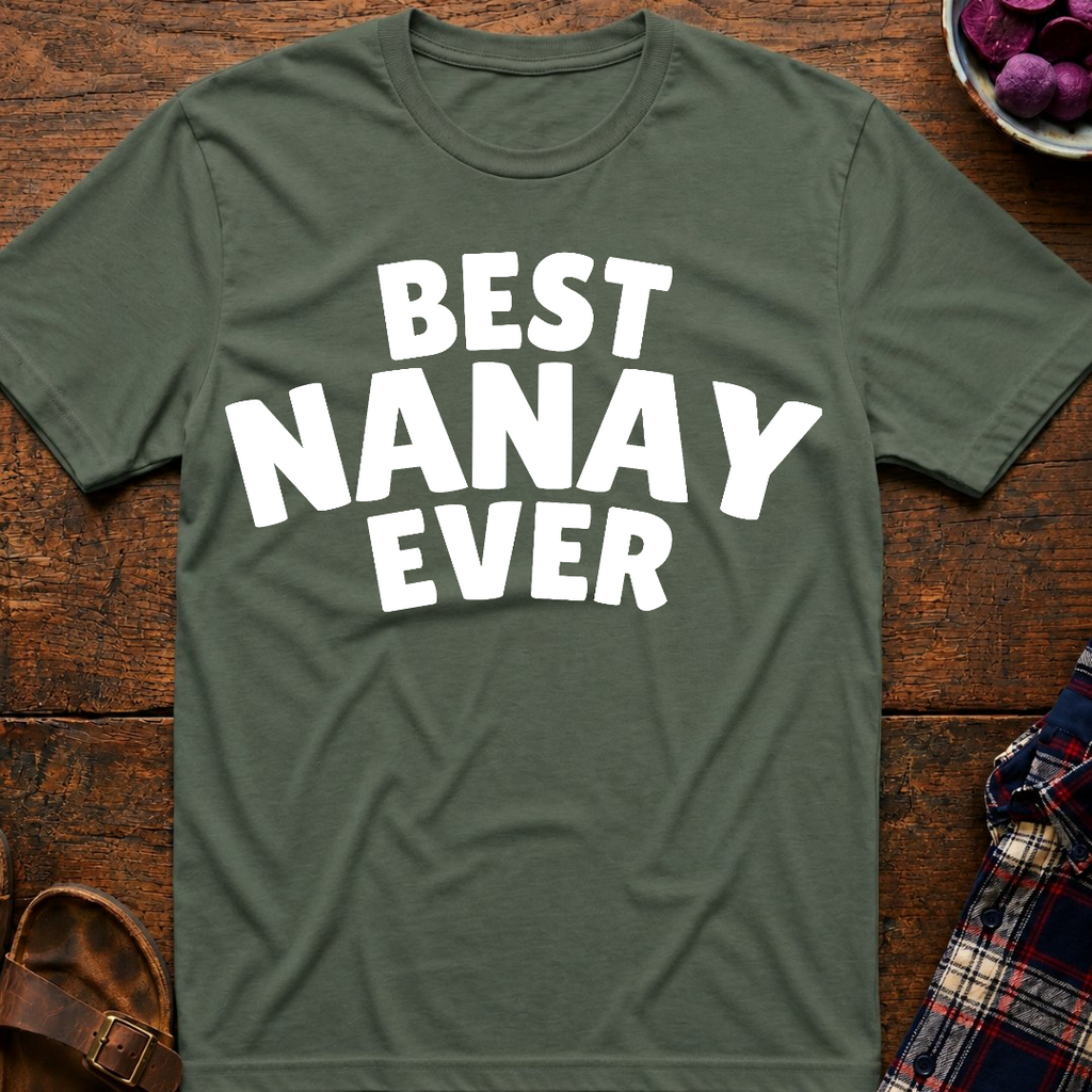 Best Nanay Ever T-Shirt