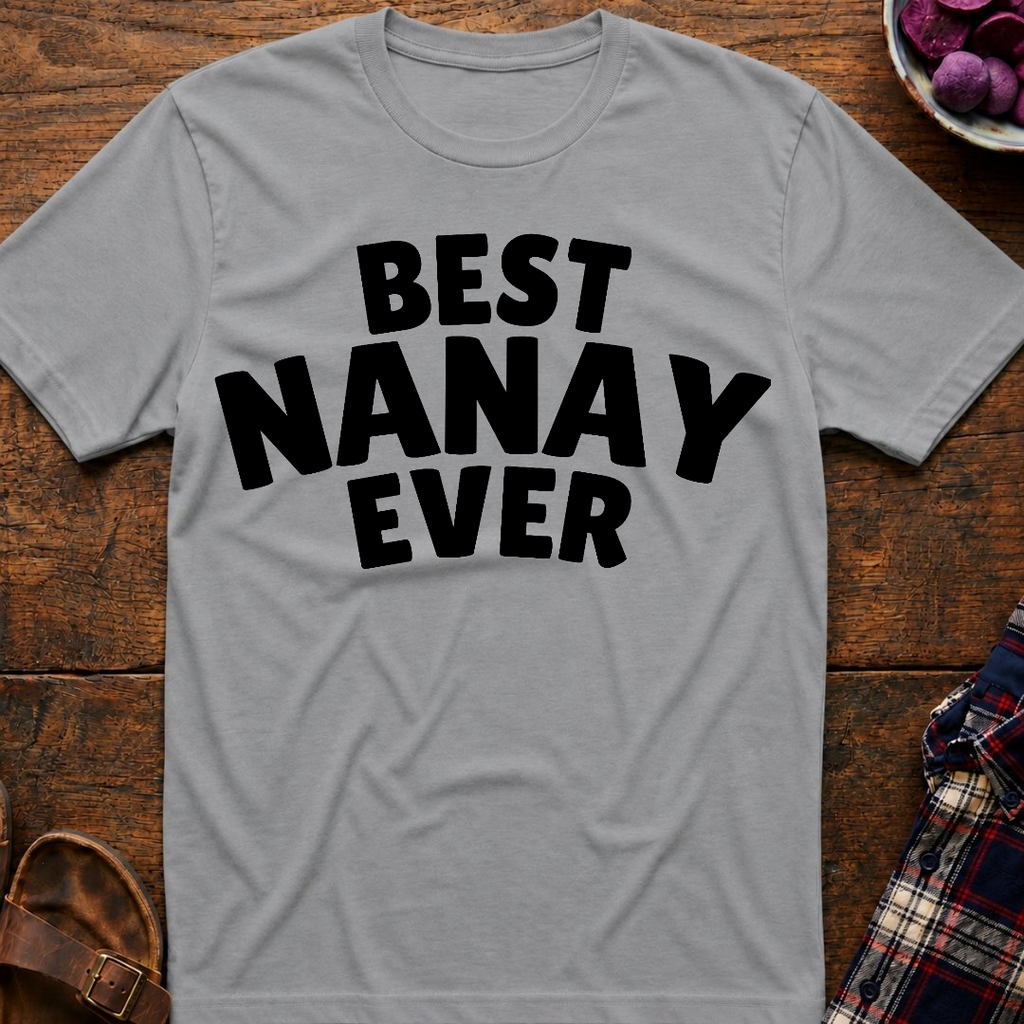 Best Nanay Ever T-Shirt
