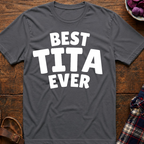 Best Tita Ever T-Shirt