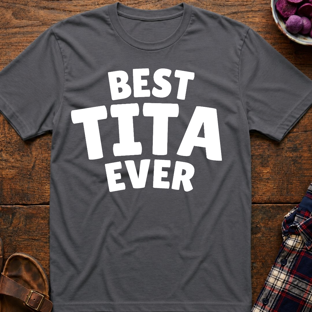 Best Tita Ever T-Shirt