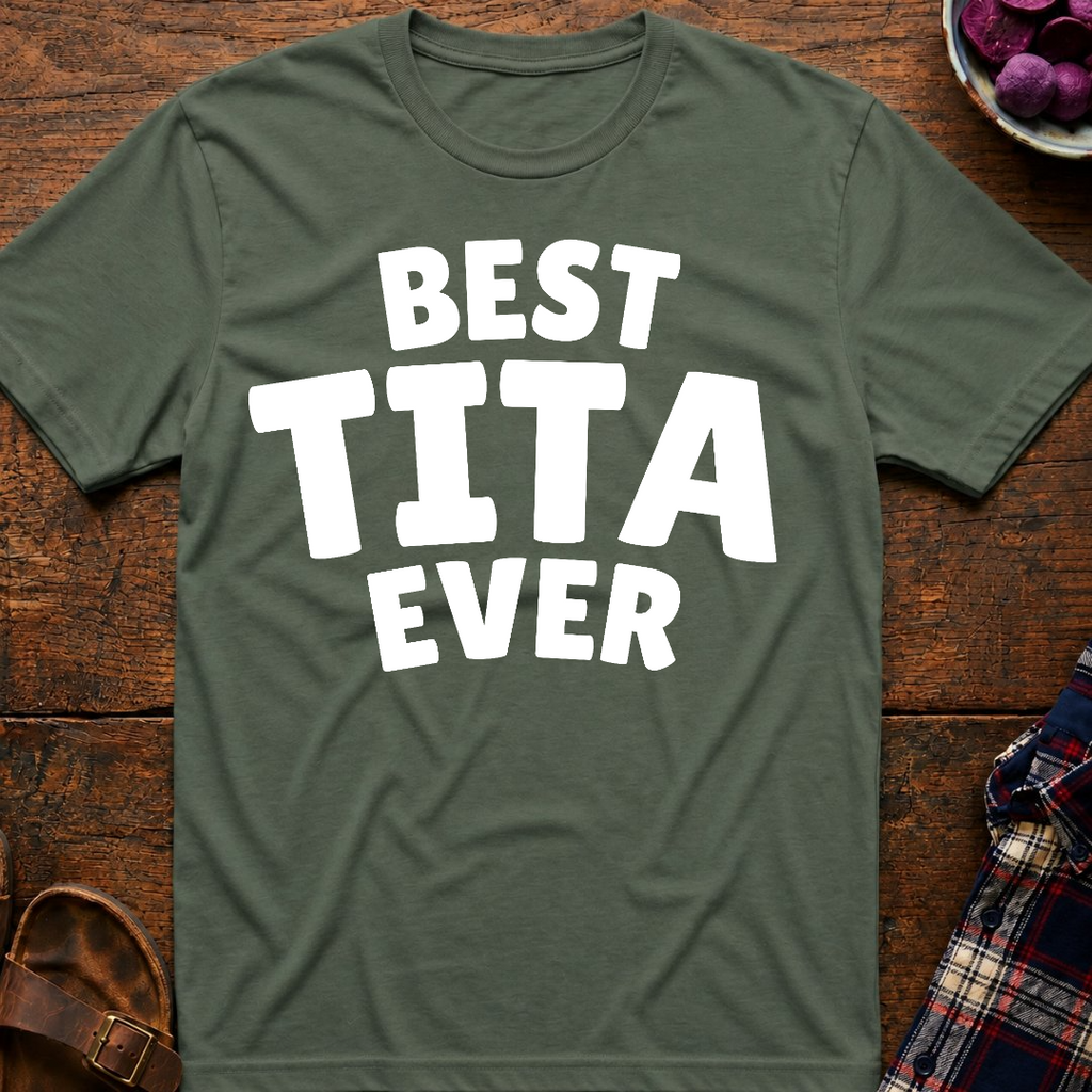 Best Tita Ever T-Shirt