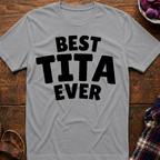 Best Tita Ever T-Shirt