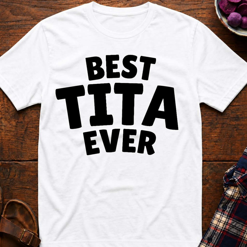 Best Tita Ever T-Shirt