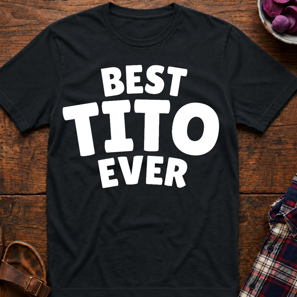 Best Tito Ever T-Shirt