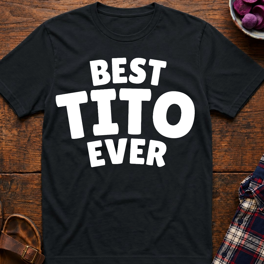 Best Tito Ever T-Shirt