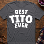 Best Tito Ever T-Shirt