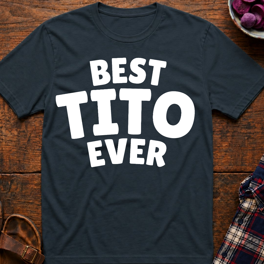 Best Tito Ever T-Shirt
