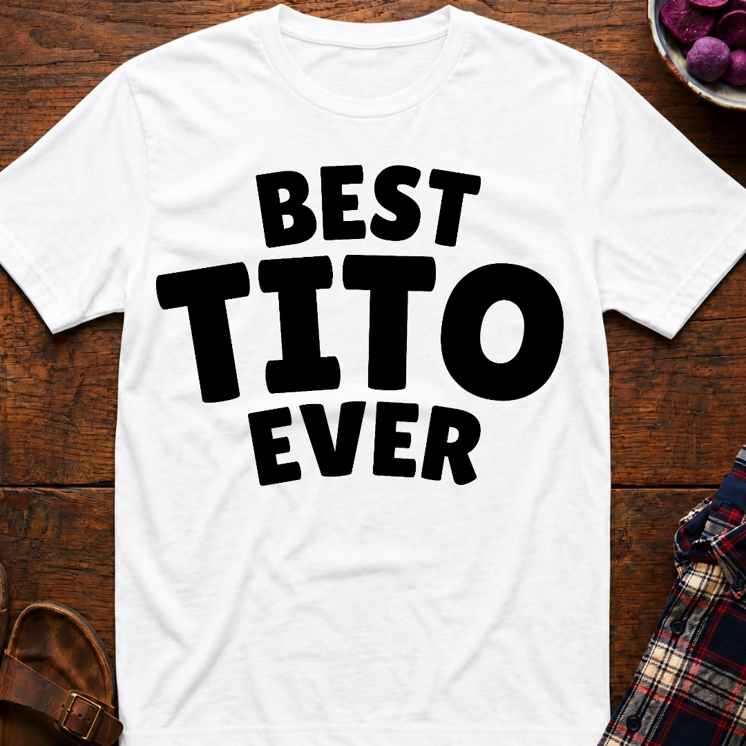 Best Tito Ever T-Shirt