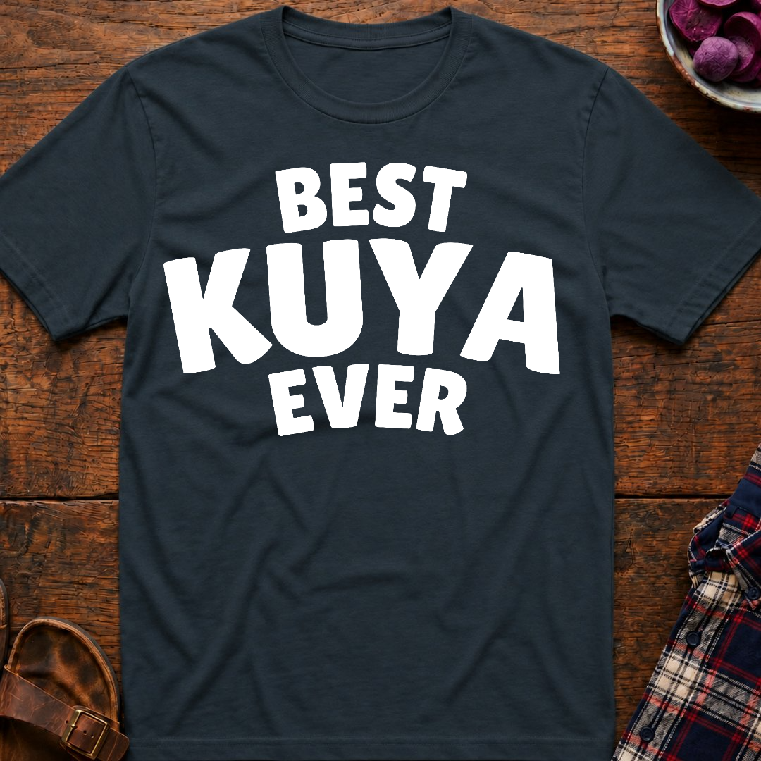 Best Kuya Ever T-Shirt