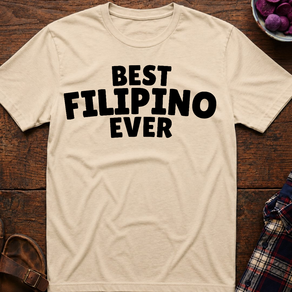 Best Filipino Ever T-Shirt