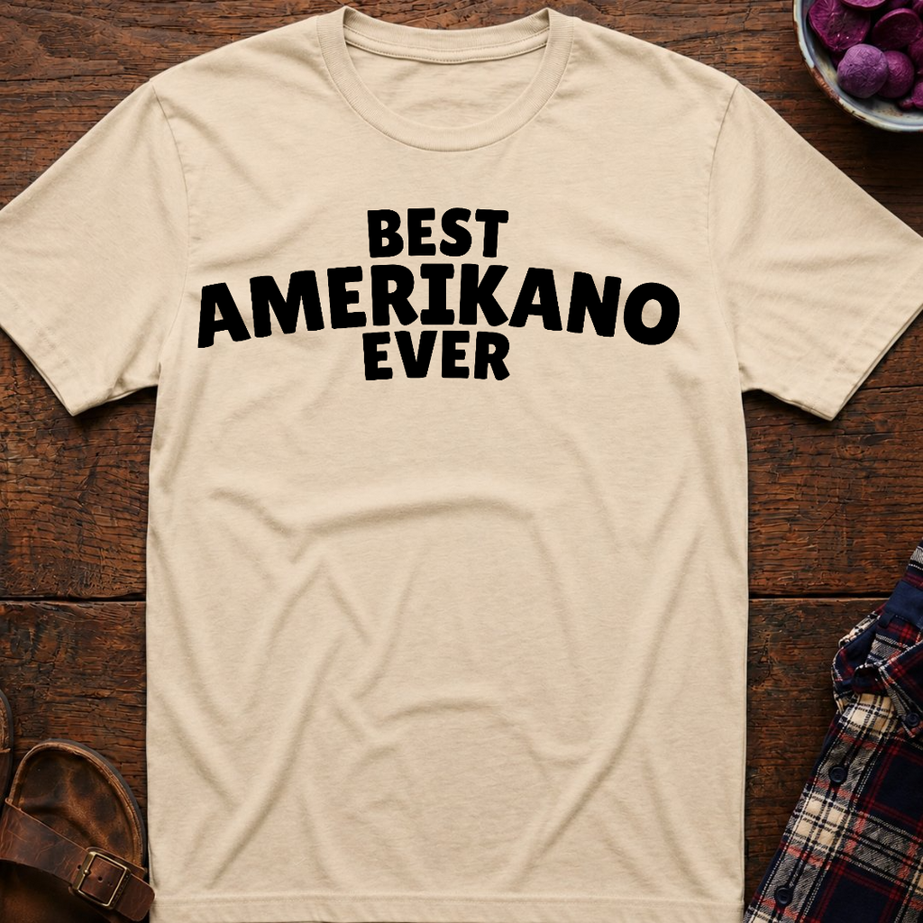 Best Amerikano Ever T-Shirt