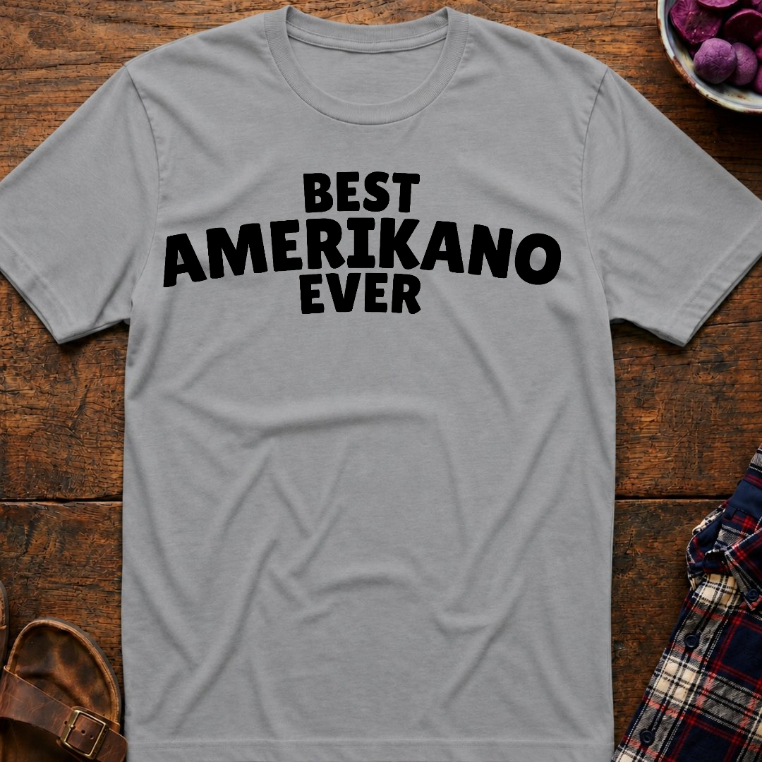 Best Amerikano Ever T-Shirt