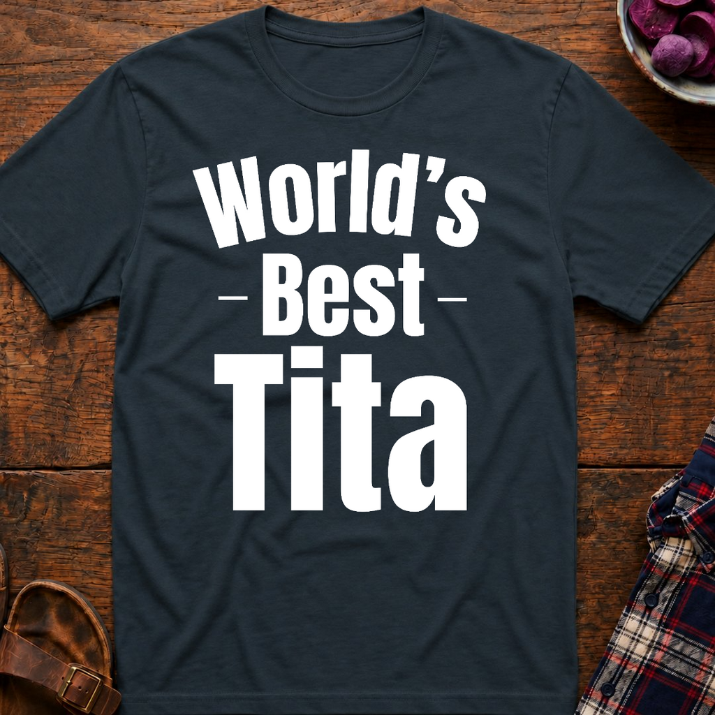 World's Best Tita T-Shirt