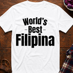 World's Best Filipina T-Shirt