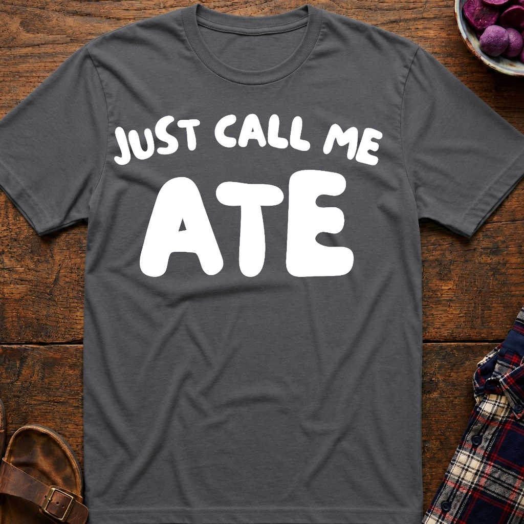 Just Call Me Ate T-Shirt