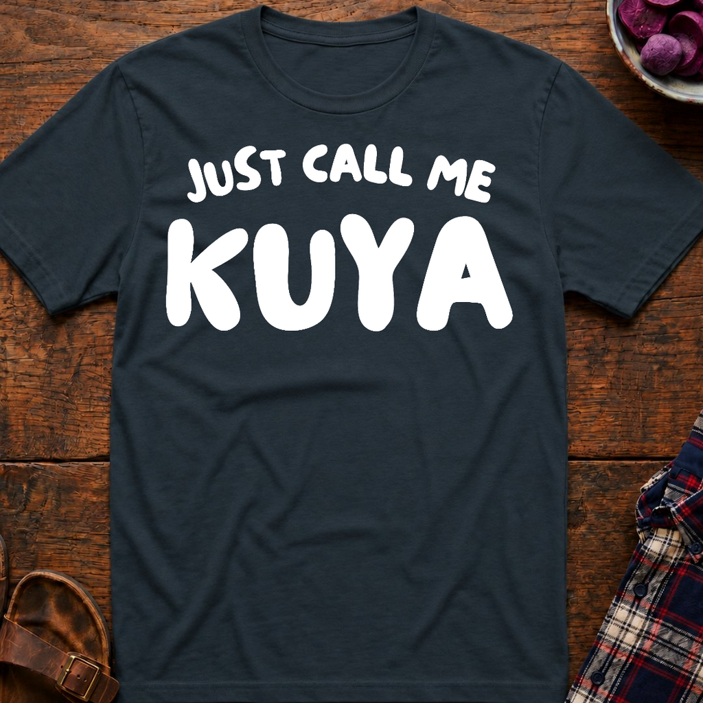 Just Call Me Kuya T-Shirt