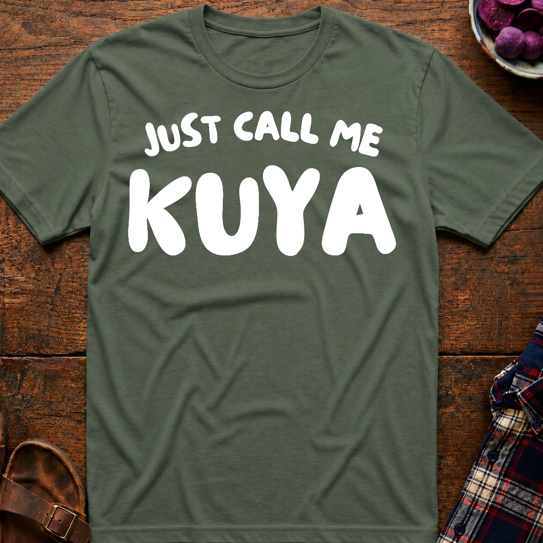 Just Call Me Kuya T-Shirt