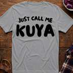 Just Call Me Kuya T-Shirt