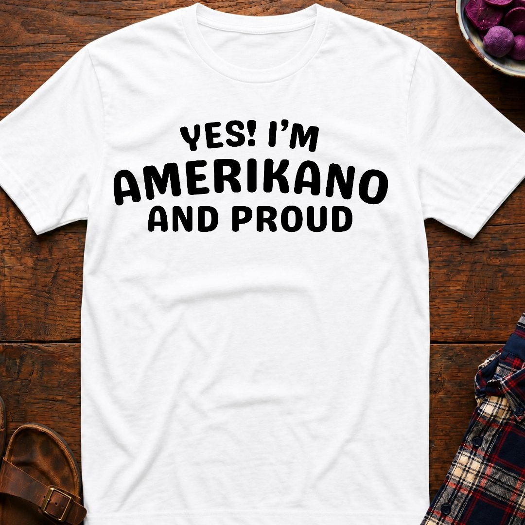 Amerikano And Proud T-Shirt