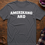 Amerikano Ako T-Shirt