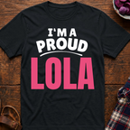 I'm A Proud Lola T-Shirt