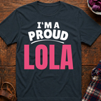 I'm A Proud Lola T-Shirt