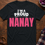 I'm A Proud Nanay T-Shirt