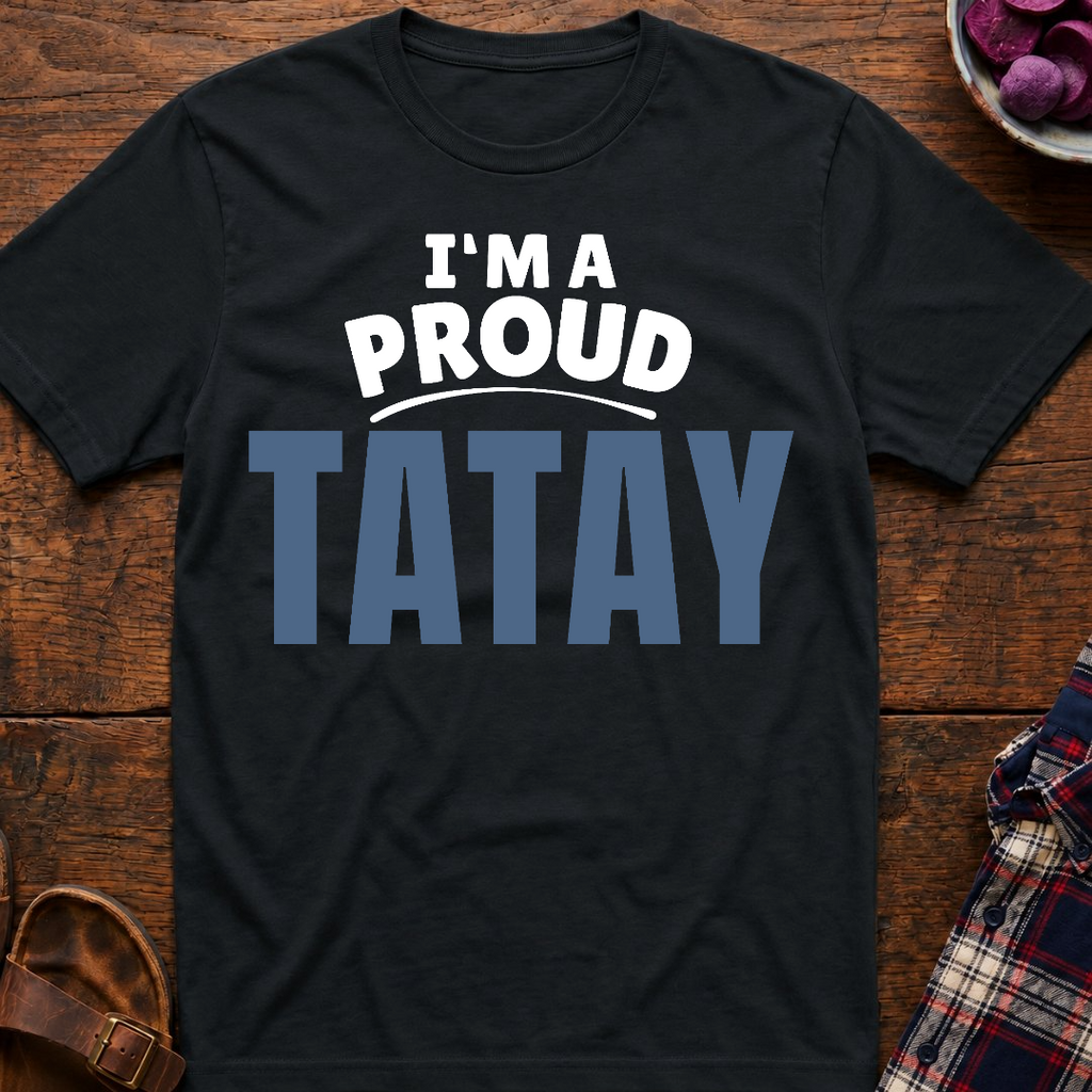 I'm A Proud Tatay T-Shirt