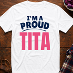 I'm A Proud Tita T-Shirt