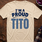 I'm A Proud Tito T-Shirt