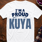 I'm A Proud Kuya T-Shirt