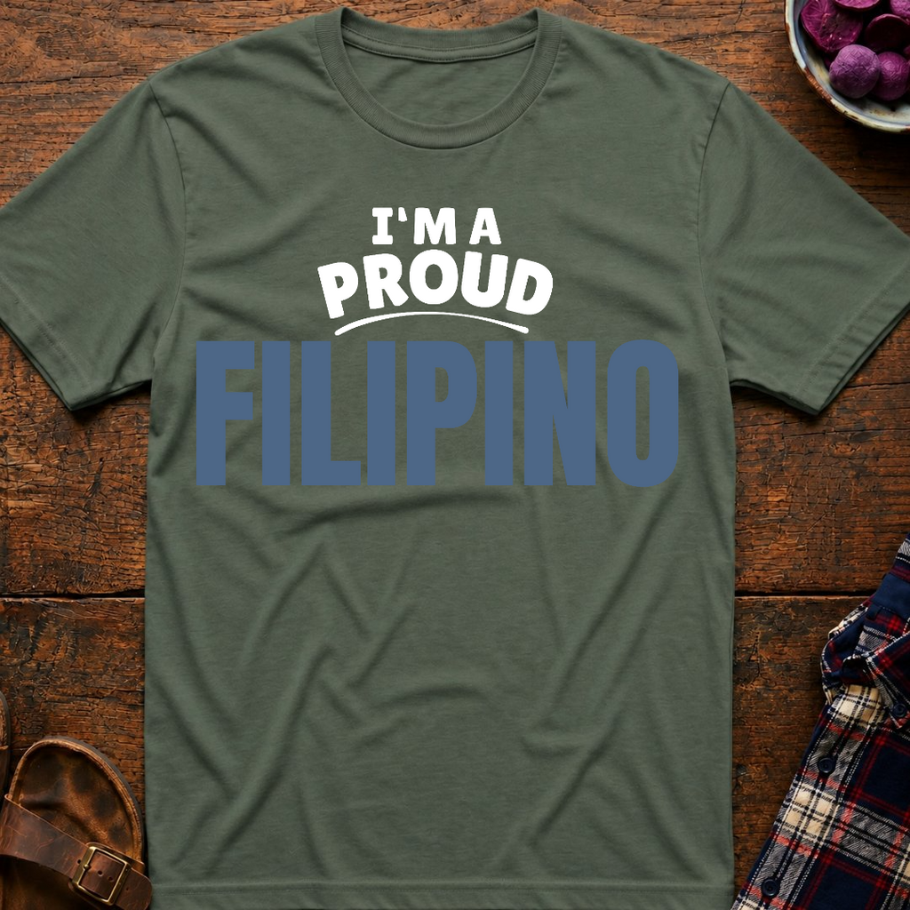 I'm A Proud Filipino T-Shirt