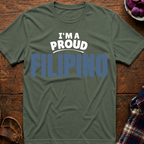 I'm A Proud Filipino T-Shirt
