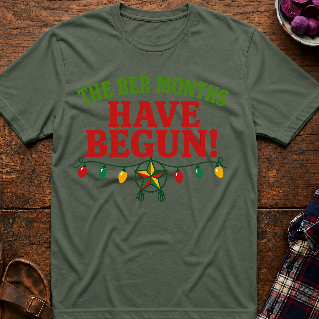 The Ber Months Begin T-Shirt