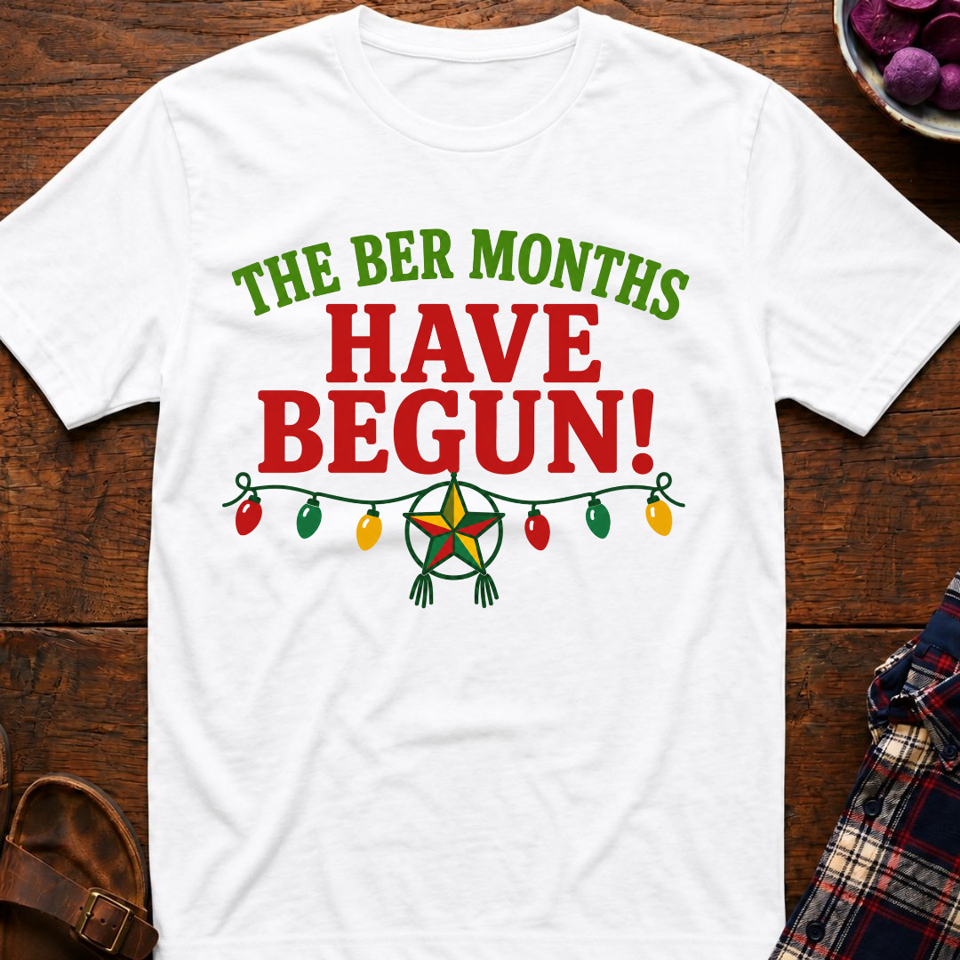The Ber Months Begin T-Shirt