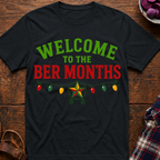 Welcome To The Ber Months T-Shirt