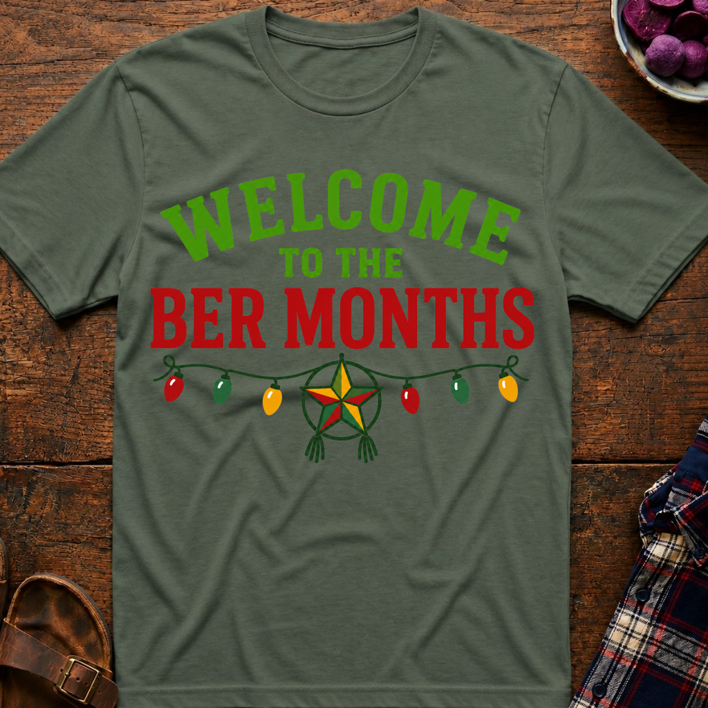Welcome To The Ber Months T-Shirt