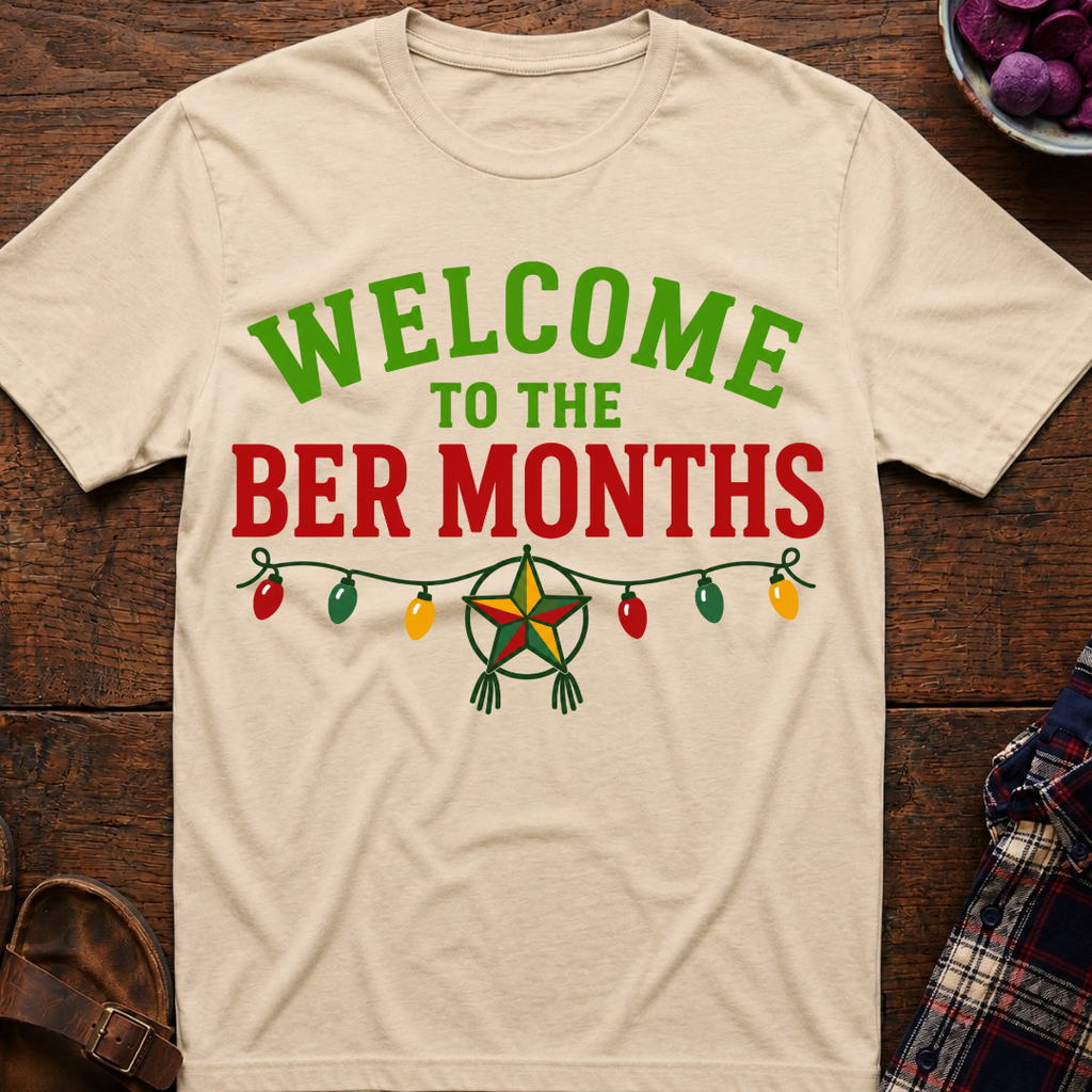 Welcome To The Ber Months T-Shirt