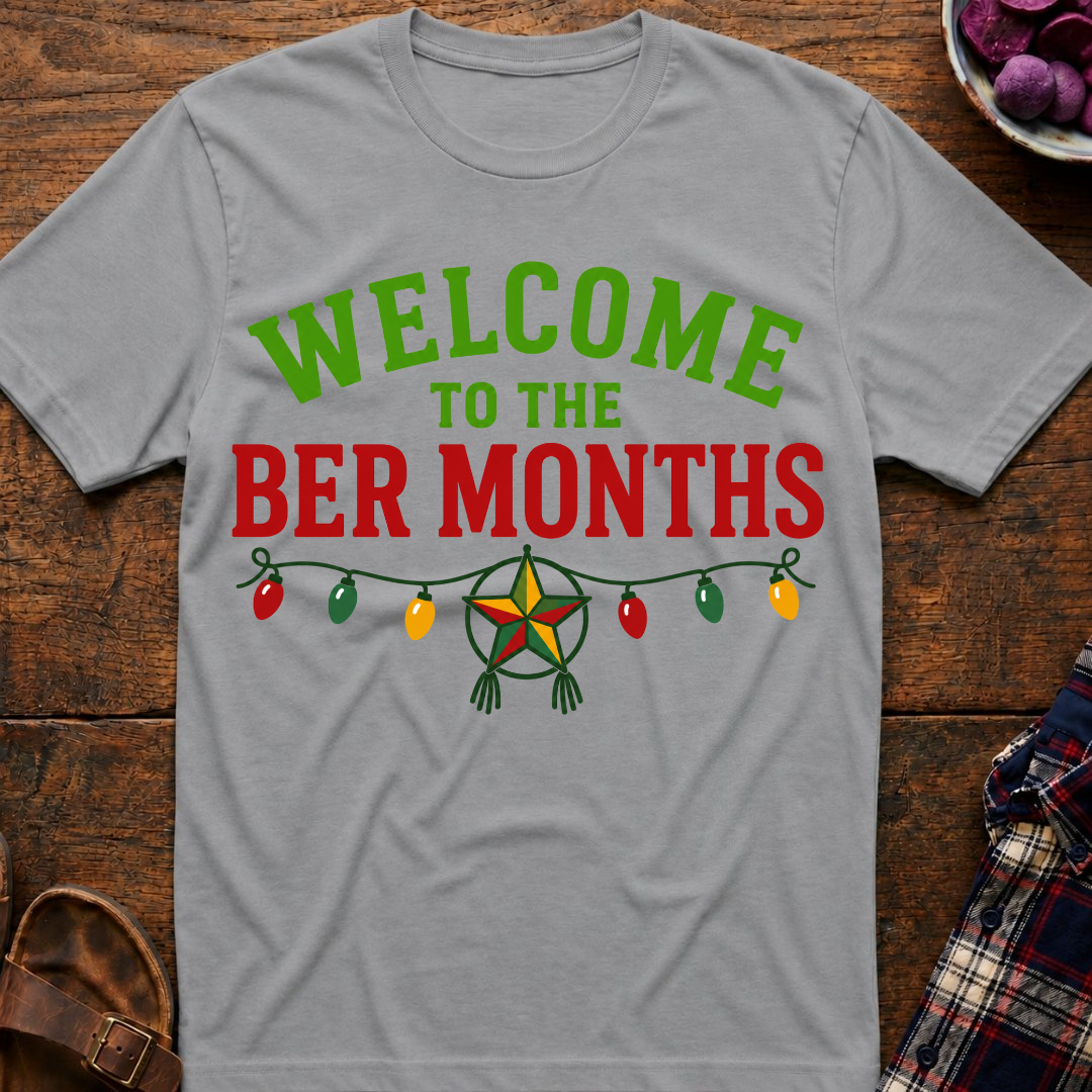 Welcome To The Ber Months T-Shirt