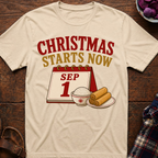 Christmas Starts Sep 1 T-Shirt