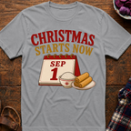 Christmas Starts Sep 1 T-Shirt