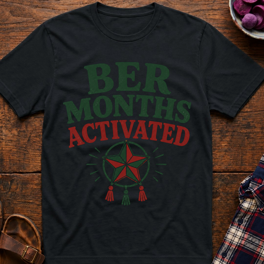 Ber Months Activated T-Shirt