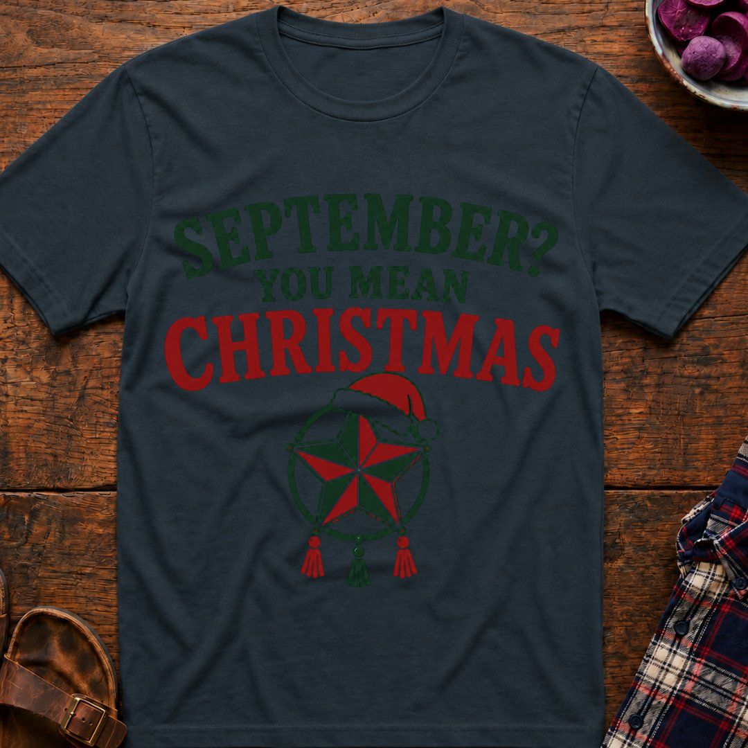 You Mean Christmas T-Shirt