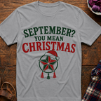 You Mean Christmas T-Shirt