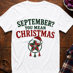 You Mean Christmas T-Shirt